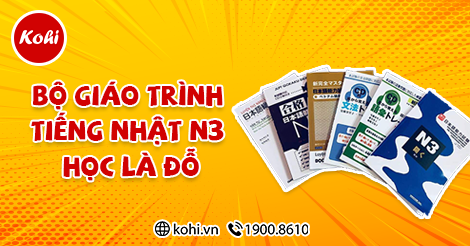 Giáo Trình Tiếng Nhật N3 Kohi Có Gì Đặc Biệt?